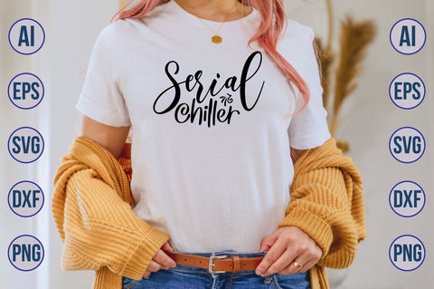 Serial Chiller svg SVG nirmal108roy 