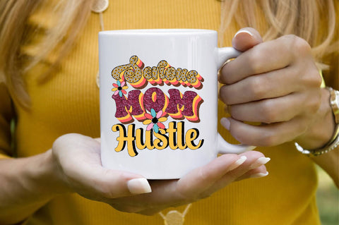 Serious Mom Hustle Sublimation SVGArt 