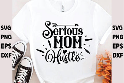Serious Mom Hustle SVG Ariyan 