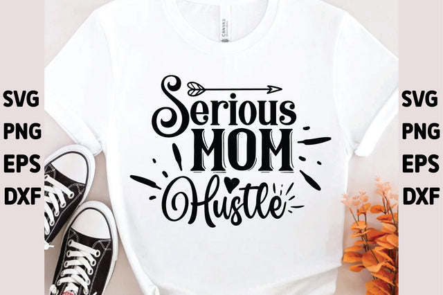 Serious Mom Hustle SVG Ariyan 
