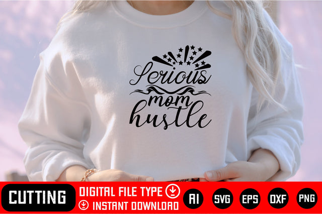 Serious Mom Hustle SVG CraftlabSvg29 