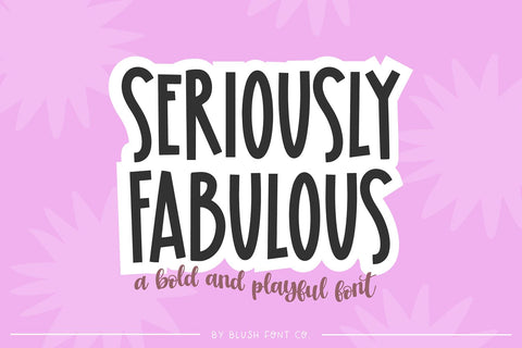 Seriously Fabulous Block Font Font Blush Font Co. 