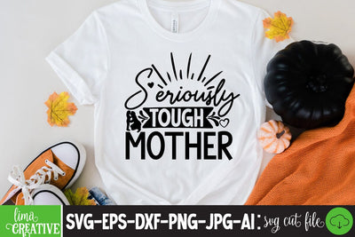 Seriously Tough Mother SVG Cute File SVG Insomnia Std 