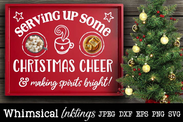 Serving Up Christmas Cheer-Tray SVG SVG Whimsical Inklings 