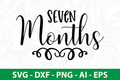 SEven Months SVG SVG nirmal108roy 