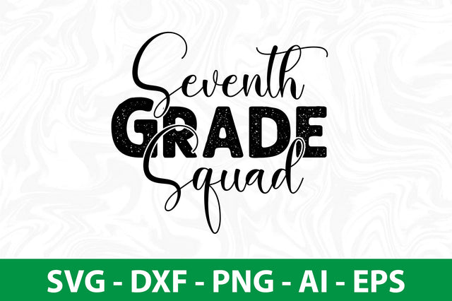 Seventh Grade Squad SVG SVG orpitasn 