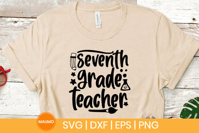 Seventh grade teacher, school svg quote SVG Maumo Designs 