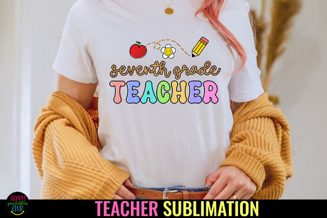 Seventh Grade Teacher Sublimation PNG I Teacher Shirt PNG Sublimation Happy Printables Club 