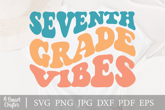 Seventh Grade Vibes Svg, Seventh Grade Svg, Back to School Svg, School Svg, Teacher Svg, School Shirt Svg, First Day of School, Wavy Stacked SVG Fauz 