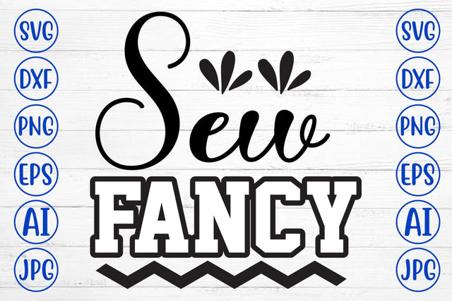 Sew Fancy SVG Cut File SVG Syaman 