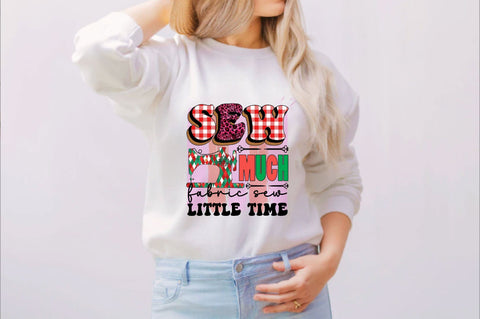 Sew much fabric sew little time Sublimation SVGArt 