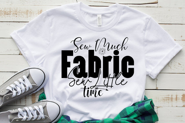 Sew Much Fabric Sew Little Time SVG nirmal108roy 