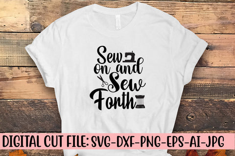 Sew on and Sew Forth SVG Cut File SVG Syaman 