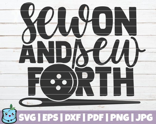 Sew On And Sew Forth SVG MintyMarshmallows 