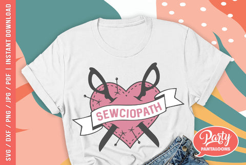 SEWCIOPATH | funny sewing svg, crafting SVG SVG Partypantaloons 