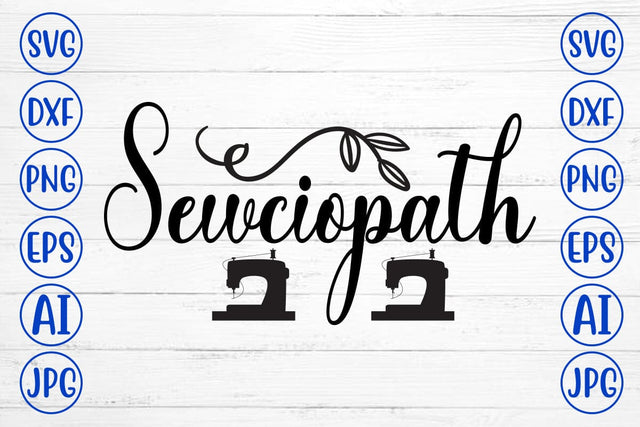 Sewciopath SVG Cut File SVG Syaman 