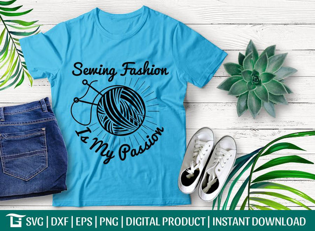 Sewing Fashion Is My Passion Svg Cut File, Is My Passion Svg,Thread Svg , Needle Svg, Tshirt Design, SVG ETC Craft 