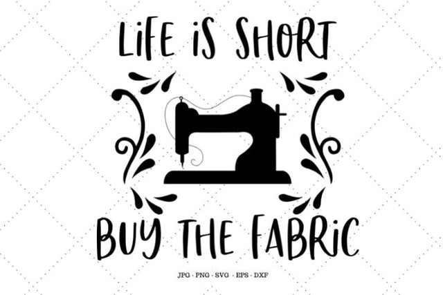 Sewing Gift, Quilter Gift, Fabric Joke, Gift for Seamstress, Sewing Lover Gift, Sewing Lover, Sewing Machine Art SVG SVG Digital Designer 