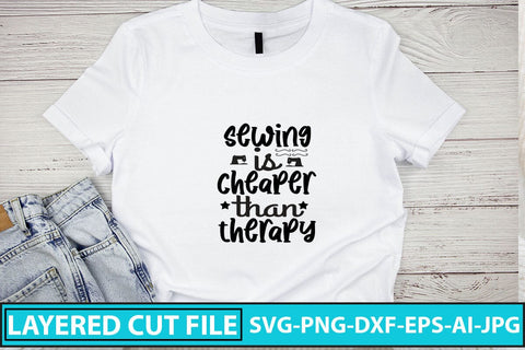 Sewing Is Cheaper Than Therapy SVG Cut File SVG Syaman 