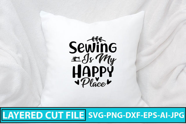 Sewing Is My Happy Place SVG Cut File SVG Syaman 