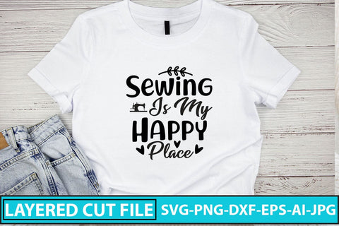 Sewing Is My Happy Place SVG Cut File SVG Syaman 