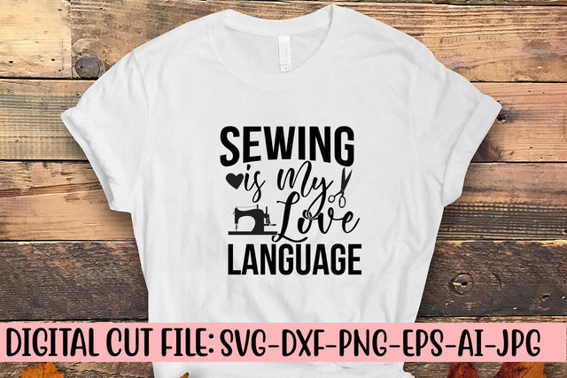 Sewing is My Love Language SVG Cut File SVG Syaman 