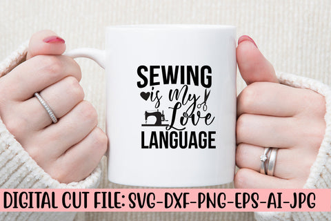 Sewing is My Love Language SVG Cut File SVG Syaman 