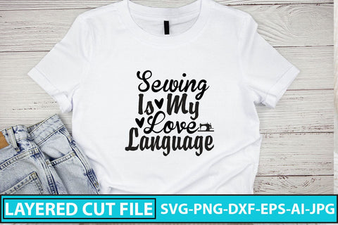 Sewing Is My Love Language SVG Cut File SVG Syaman 