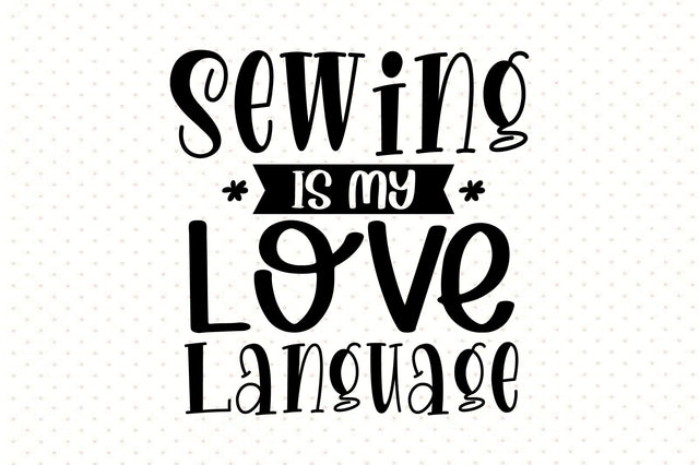 Sewing is My Love Language SVG orpitasn 