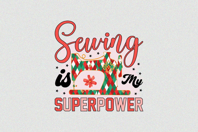 Sewing is My Superpower Sublimation SVGArt 