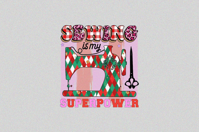 Sewing is my superpower Sublimation SVGArt 
