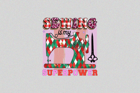 Sewing is my superpower Sublimation SVGArt 
