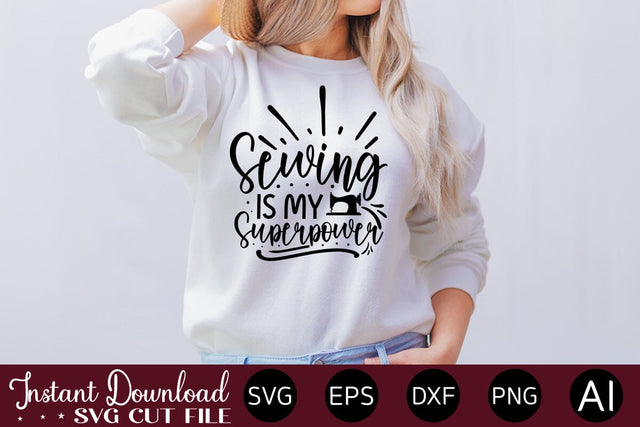Sewing Is My Superpower svg SVG designmaster24 