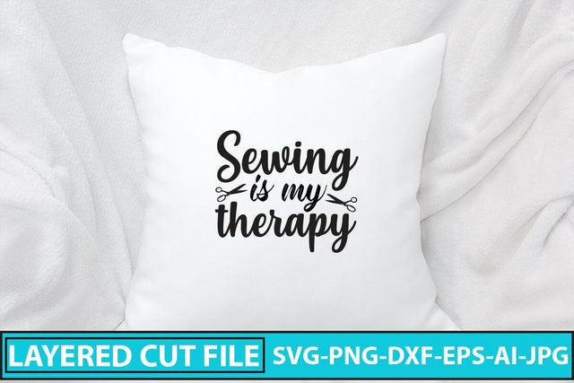Sewing Is My Therapy SVG Cut File SVG Syaman 