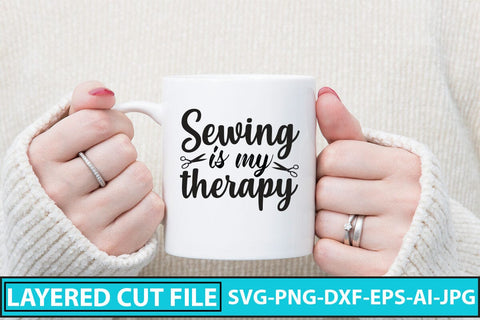 Sewing Is My Therapy SVG Cut File SVG Syaman 