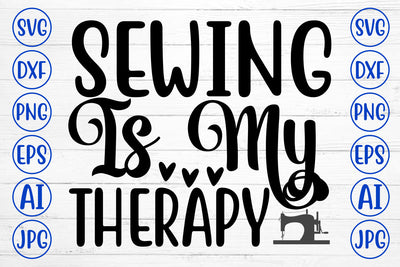 Sewing Is My Therapy SVG Cut File SVG Syaman 