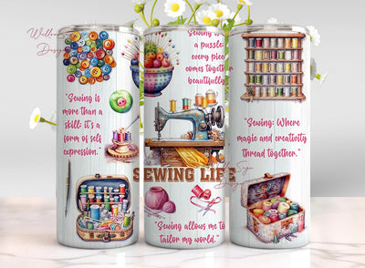 Sewing life 20oz Skinny Tumbler Sublimation Designs, Sewing life PNG File Digital Download, Mom tumbler, sewing tumbler wrap Sublimation WillowSageDesign 