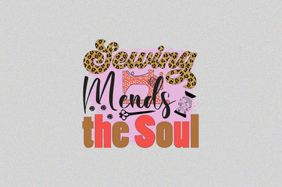 Sewing Mends the Soul Sublimation SVGArt 