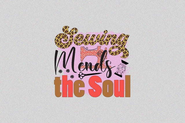 Sewing Mends the Soul Sublimation SVGArt 