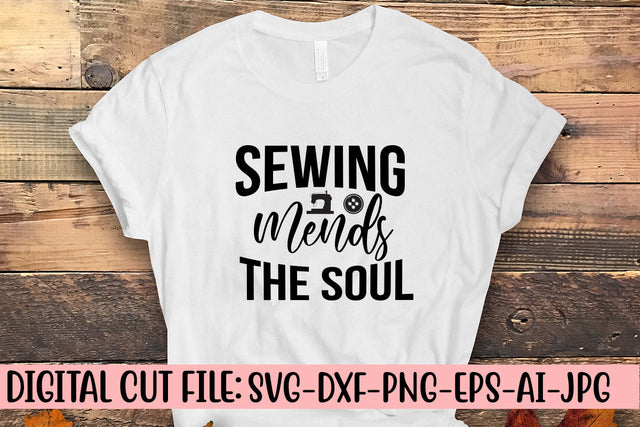 Sewing Mends the Soul SVG Cut File SVG Syaman 