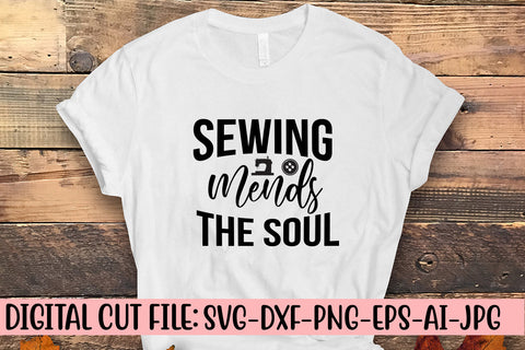 Sewing Mends the Soul SVG Cut File SVG Syaman 
