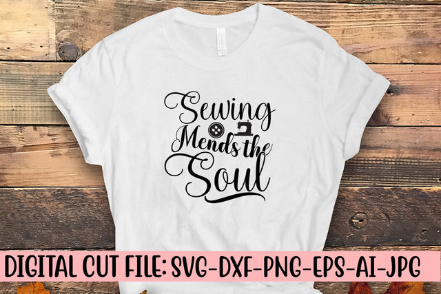 Sewing Mends The Soul SVG Design SVG Syaman 
