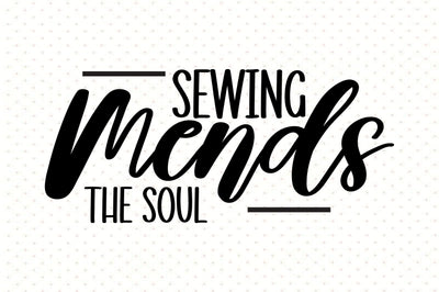 Sewing Mends the Soul SVG orpitasn 