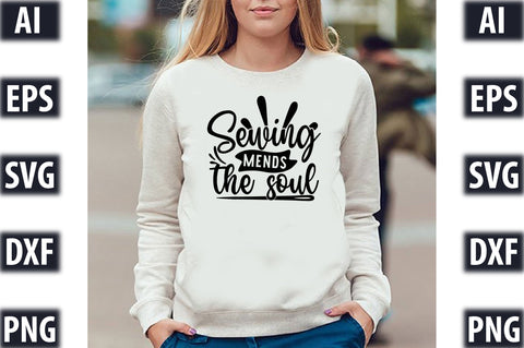 Sewing Mends The Soul SVG SVGista 