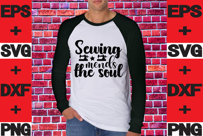 Sewing mends the soul SVG svgteam 