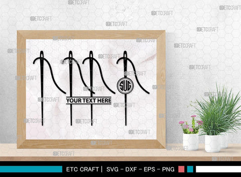 Sewing Needle Monogram, Sewing Needle Silhouette, Sewing Needle SVG, Needle Svg, Needle Thread Svg, Sewing Svg, SB00213 SVG ETC Craft 