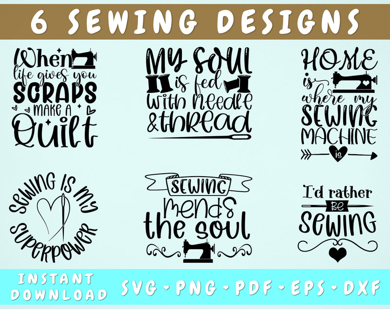 Sewing Quotes SVG Bundle, Sewing Sayings SVG, When Life Gives You Scraps Make A Quilt SVG, Sewing Is My Superpower SVG, Sewing Mends The Soul SVG SVG HappyDesignStudio 