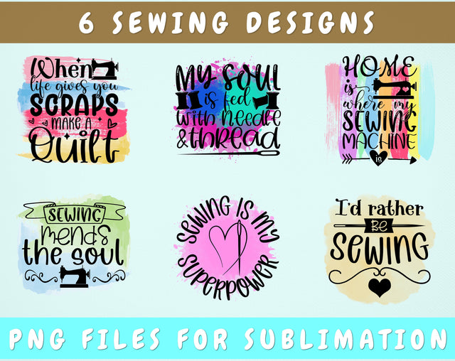 Sewing Sublimation Designs Bundle, 6 Sewing Quotes PNG Files, Sewing Is My Superpower PNG, When Life Gives You Scraps Make A Quilt PNG, I'd Rather Be Sewing PNG Sublimation HappyDesignStudio 