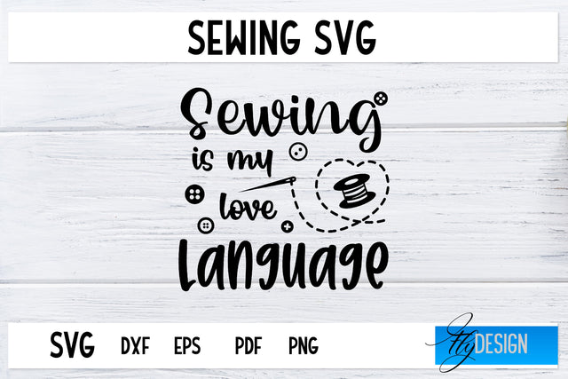 Sewing SVG | Sewing Quotes SVG | Love Sewing SVG SVG Fly Design 