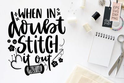 Sewing SVG When In Doubt Stitch It Out Quotes SVG dapiyupi store 